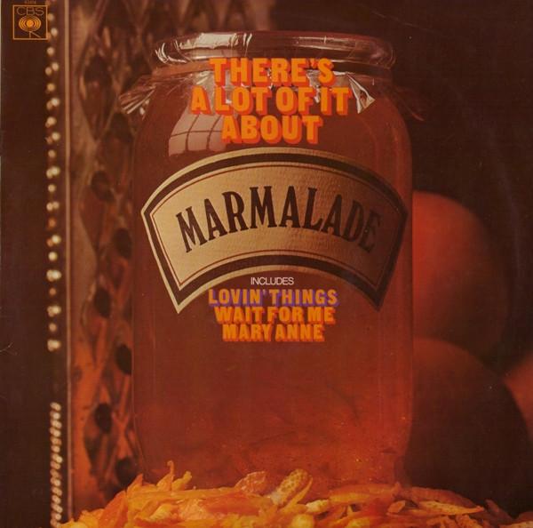 The Marmalade - There's A Lot Of It About