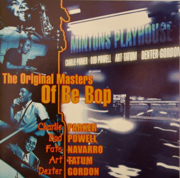  - The Original Masters Of Be Bop