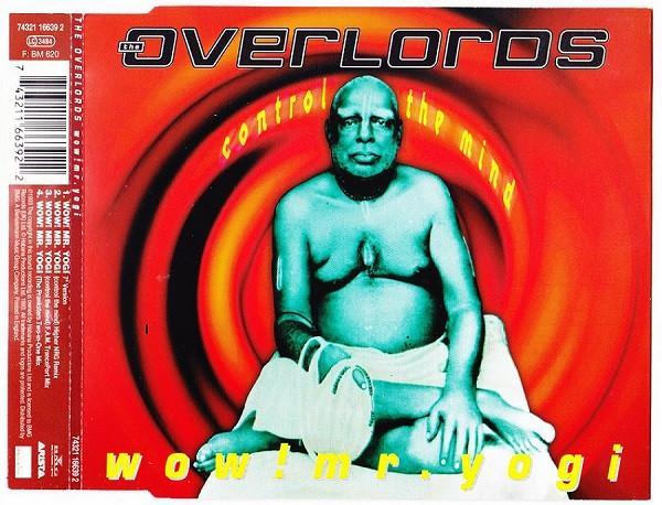 The Overlords - Wow! Mr. Yogi (Control The Mind)