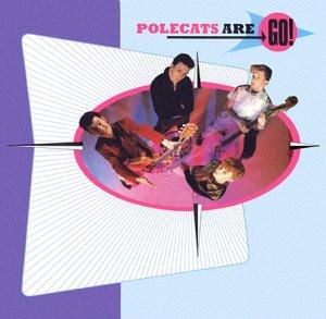 The Polecats - Polecats Are Go!