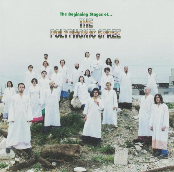 The Polyphonic Spree - The Beginning Stages Of...