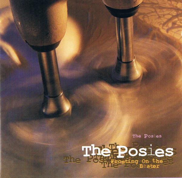 The Posies - Frosting On The Beater