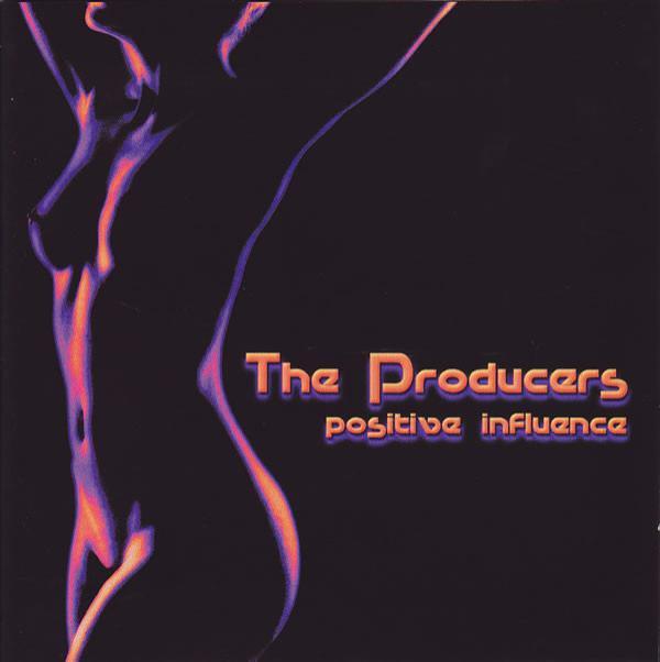 The Producers - Positive Influence