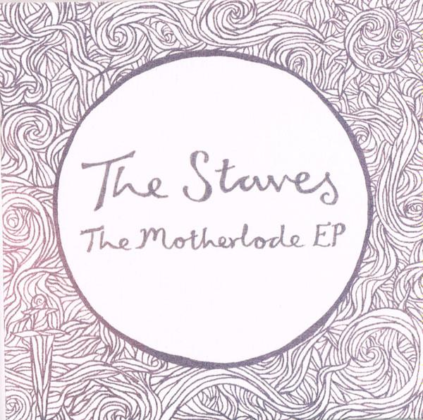 The Staves  - The Motherlode EP