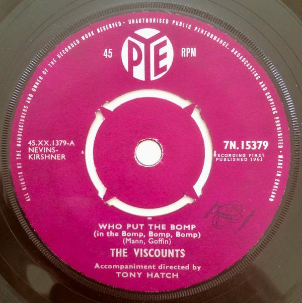 The Viscounts  - Who Put The Bomp (In The Bomp, Bomp, Bomp)