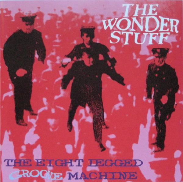 The Wonder Stuff - The Eight Legged Groove Machine