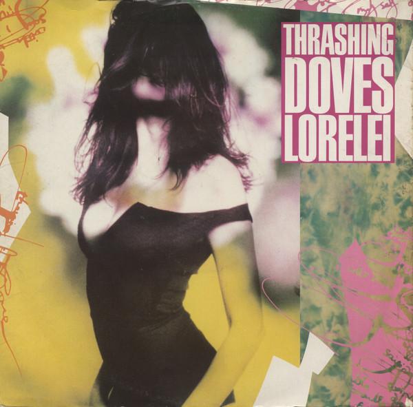 Thrashing Doves - Lorelei