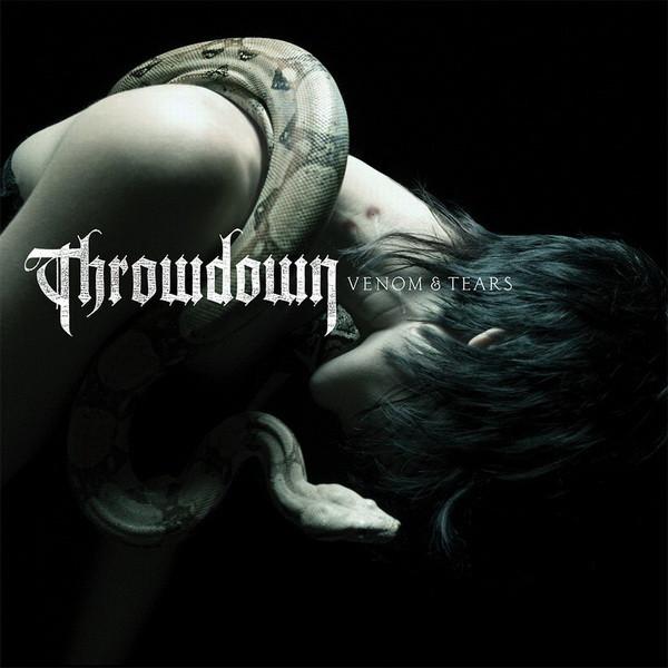 Throwdown  - Venom & Tears