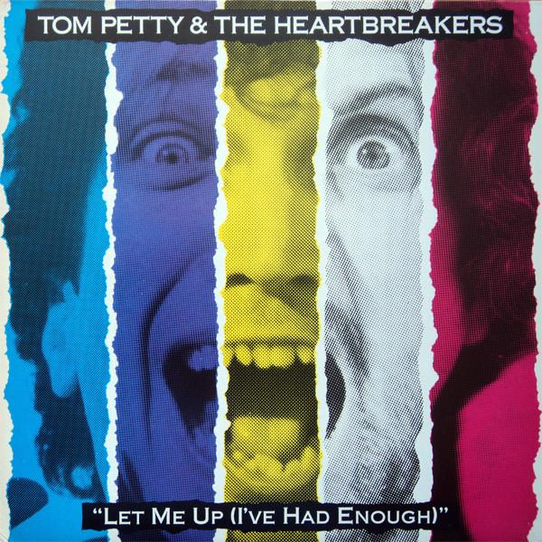 Tom Petty And The Heartbreakers - Let Me Up (I've Had Enough)