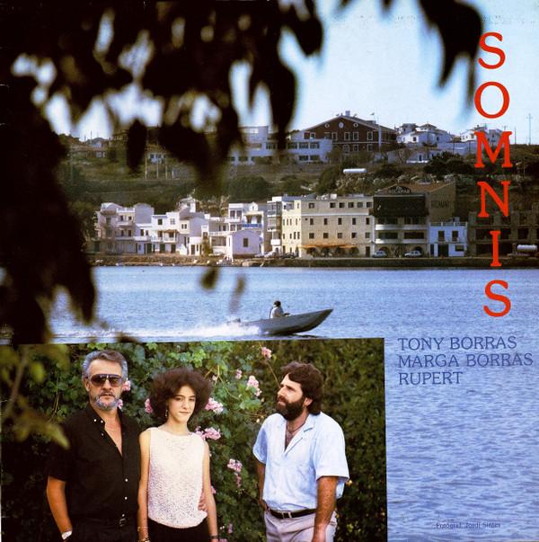 Tony Borras, Marga Borras, Rupert - Somnis