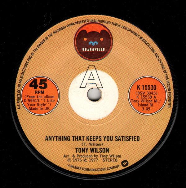 Tony Wilson  - Anything That Keeps You Satisfied