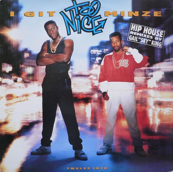 Too Nice - I Git Minze
