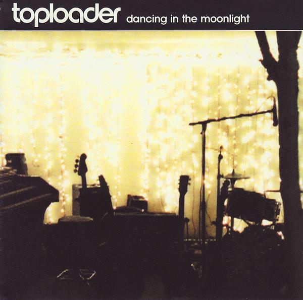 Toploader - Dancing In The Moonlight