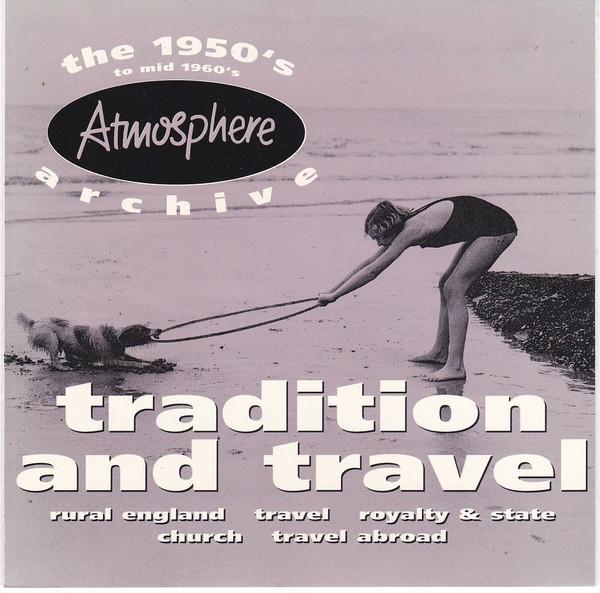  - Tradition And Travel (The 1950's To Mid 1960's)