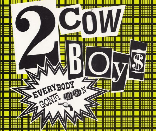 Two Cowboys - Everybody Gonfi Gon