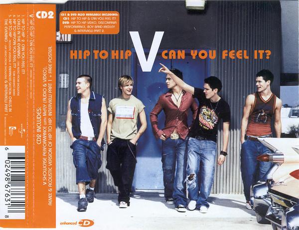 V  - Hip To Hip / Can You Feel It?