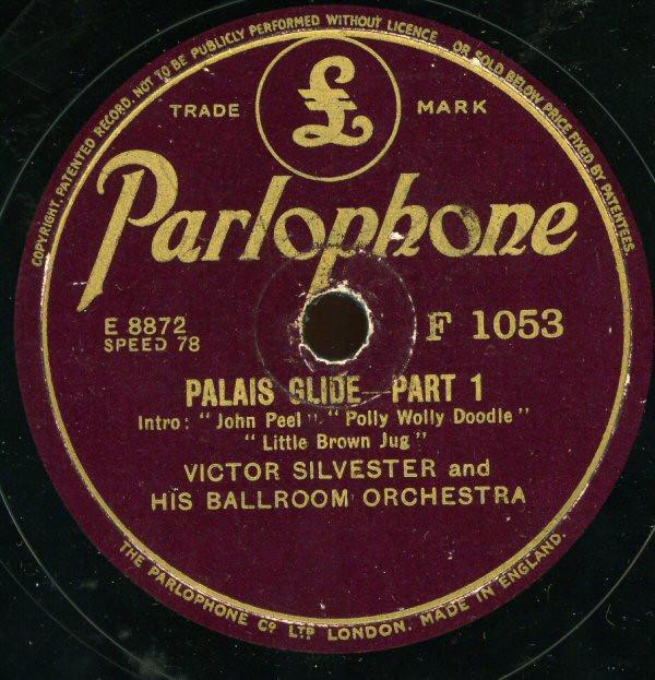 Victor Silvester and His Ballroom Orchestra - Palais Glide