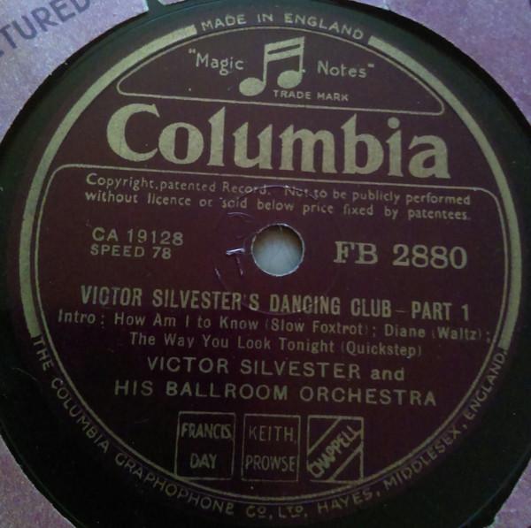 Victor Silvester and His Ballroom Orchestra - Victor Silvester's Dancing Club Part 1 / Victor Silvester's Dancing Club Part  2