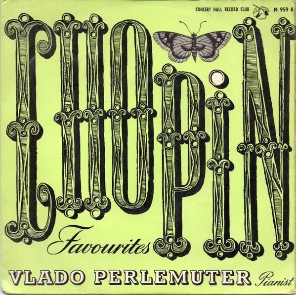 Vlado Perlemuter - Chopin Favourites