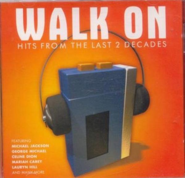  - Walk On