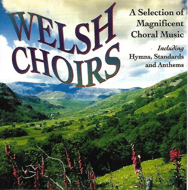  - Welsh Choirs