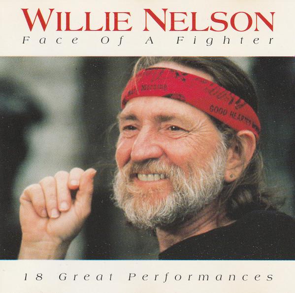 Willie Nelson - Face Of A Fighter