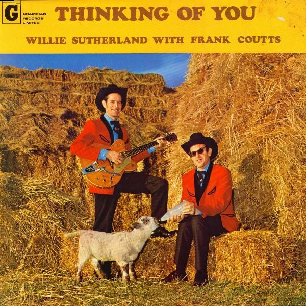 Willie Sutherland, Frank Coutts - Thinking Of You
