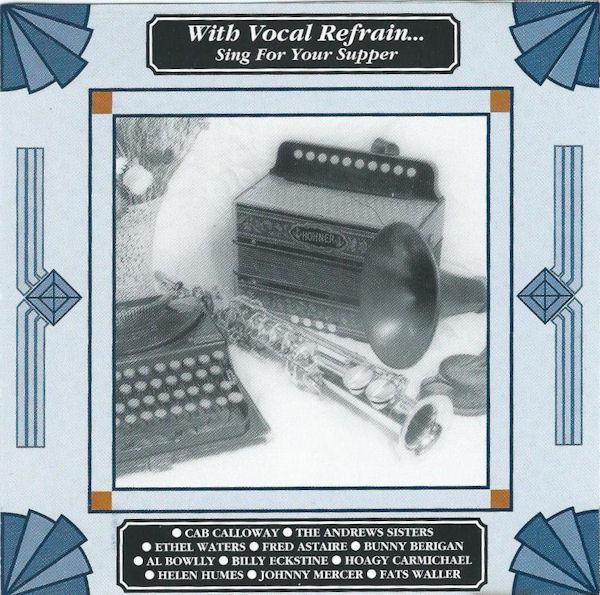  - With Vocal Refrain...Sing For Your Supper