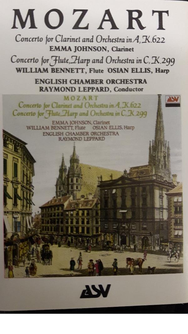 Wolfgang Amadeus Mozart, Emma Johnson, William Bennett , Osian Ellis, English Chamber Orchestra, Raymond Leppard - Concerto For Clarinet And Orchestra In A, K.622 / Concerto For Flute, Harp And Orchestra In C, K.299