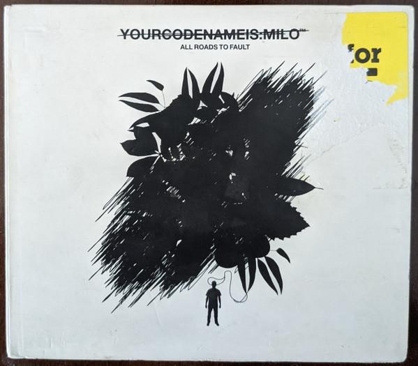Yourcodenameis:milo - All Roads To Fault